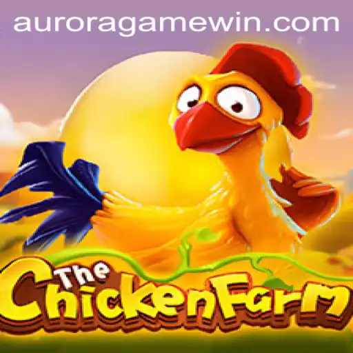 Exploring the Exciting World of ChickenFarm: The Aurora Game Phenomenon