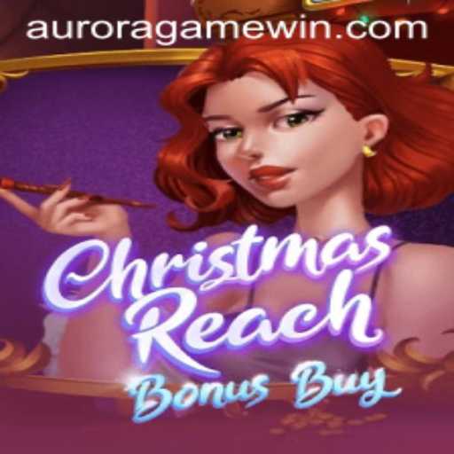 Exploring ChristmasReachBonusBuy: A Magical Aurora Game Adventure