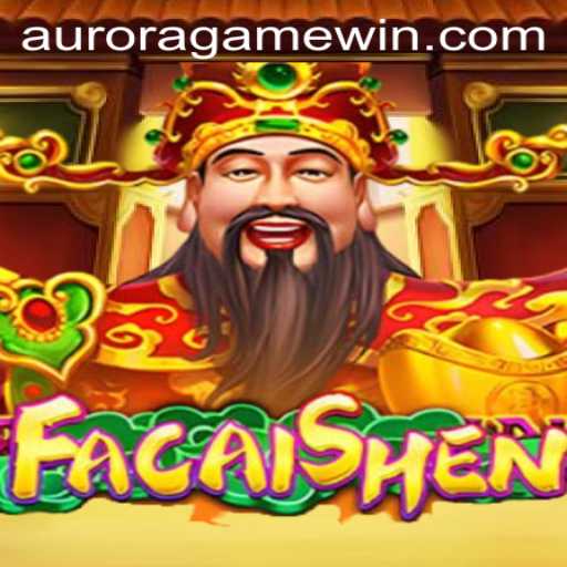 Discover the Mystical World of FaCaiShen: A New Aurora Game Adventure