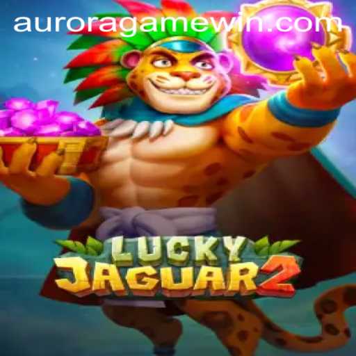 Discover the Mystical World of Luckyjaguar2: The Aurora Game Phenomenon
