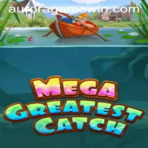 MegaGreatestCatch: A Revolutionary Gaming Experience Inspired by Aurora Game