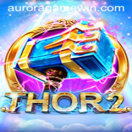 Unleashing Thunder: Discover the Thrilling World of Thor2 - An Aurora Game Experience